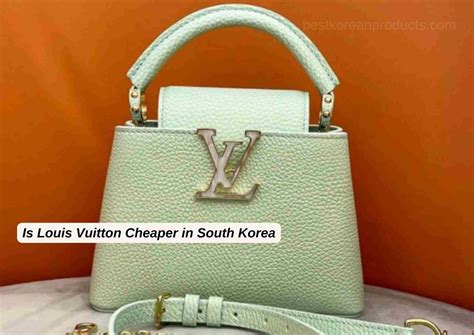 is louis vuitton cheaper in south korea|cheapest luxury brands in korea.